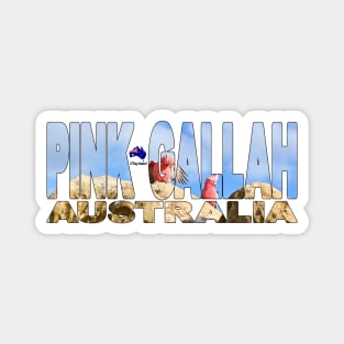 PINK GALLAH - Western Australia Nambung Pinnacles Magnet