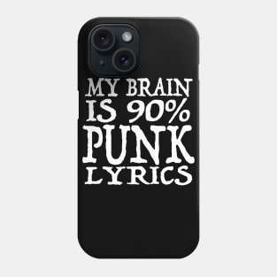 My Brain Is 90% PUNK Lyrics - Funny Music Slogan Design Phone Case