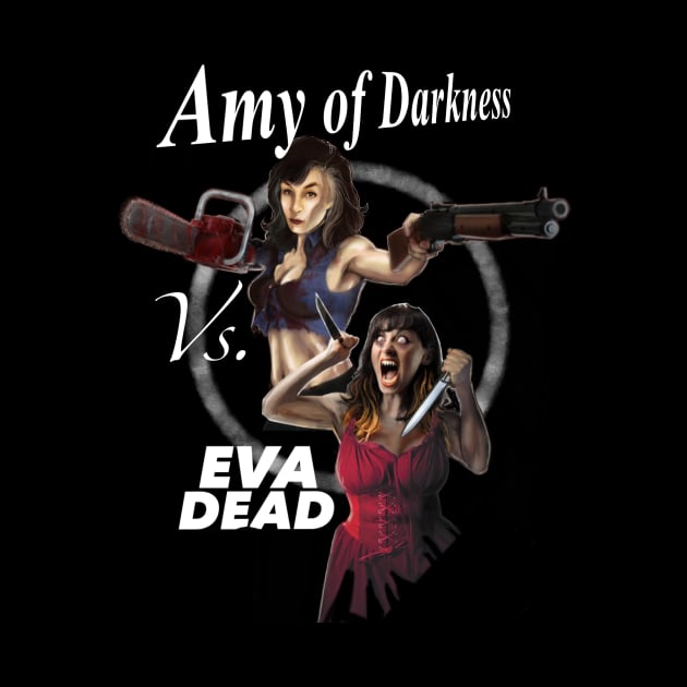 Amy vs Eva Dead by The Sauntered Man