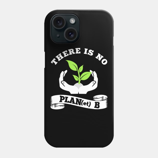 There is no Planet B Phone Case by MaikaeferDesign