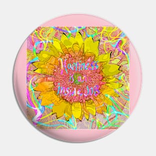 Happiness sunflower art pop Pin