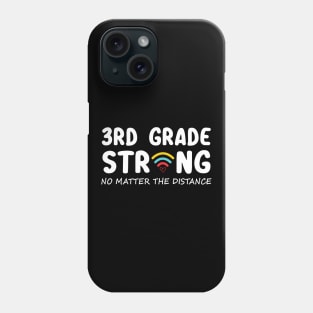 3rd Grade Strong No Matter Wifi The Distance Shirt Funny Back To School Gift Phone Case