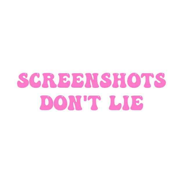 Screenshots Don't Lie by MishaHelpfulKit