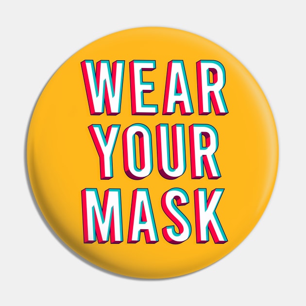 Wear your mask Pin by Oricca