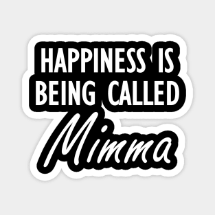 Mimma - Happiness is being called Mimma w Magnet