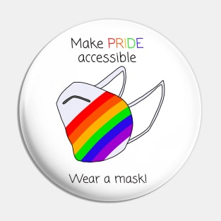 Make Pride Accessible Wear A Mask (Rainbow) Pin