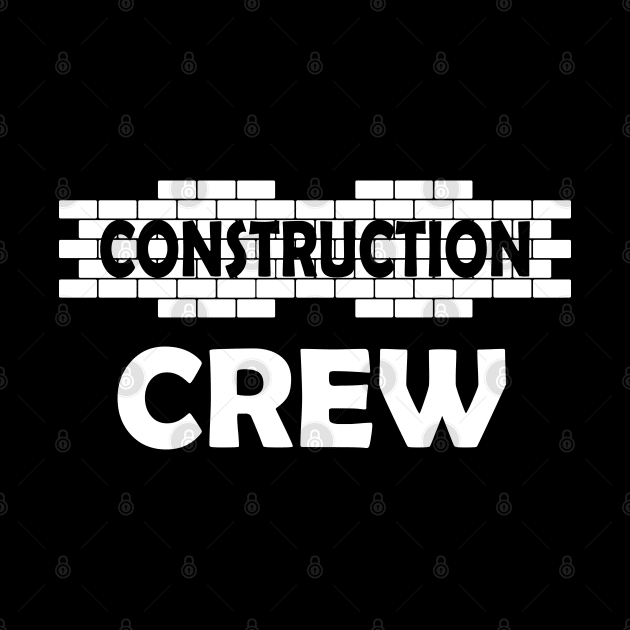 Construction Crew by KC Happy Shop