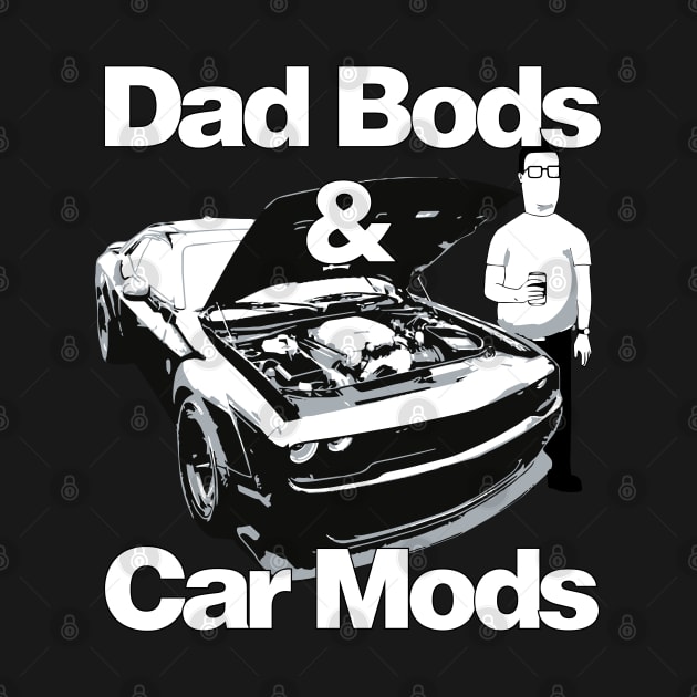 Dad Bods & Car Mods SRT Challenger Muscle Car Father's Day USA by cowtown_cowboy