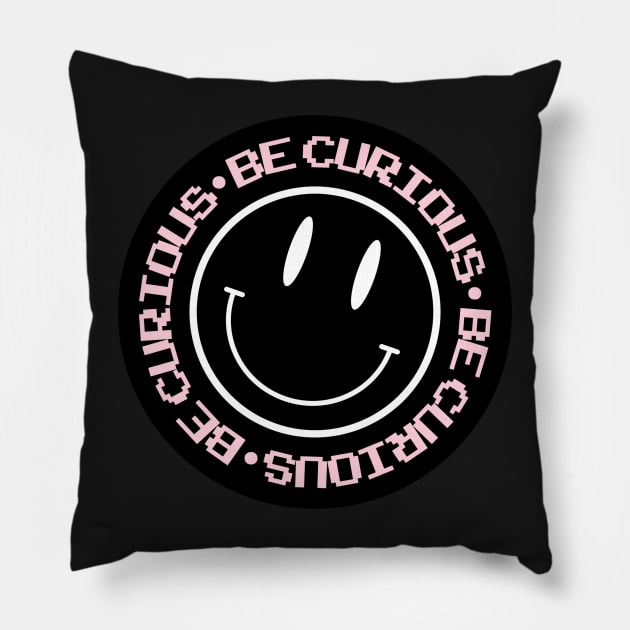 Be curious Pillow by design-universe