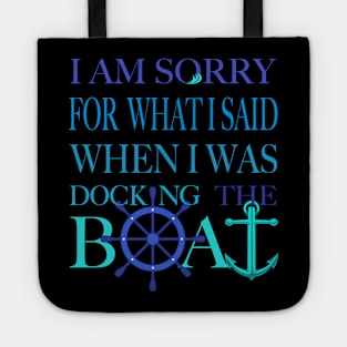 I am sorry, I was docking the boat Tote