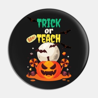 Trick Or Teach Cute Halloween Teacher /Trick Or Teach Cute Halloween Teacher Funny / Trick Or Teach Cute Halloween Teacher Pin