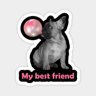 French bulldog best friend Magnet