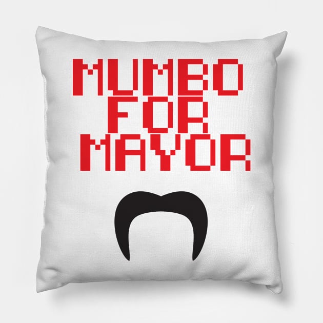 Mumbo for Mayor! Pillow by sineyas