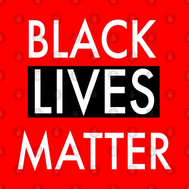 Black Lives Matter by Artistic Design