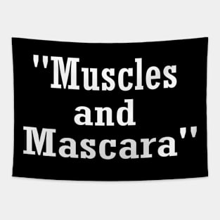 "Muscles and  Mascara" funny Gym Tapestry