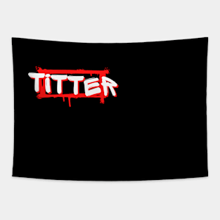 Titter - funny words - funny sayings Tapestry