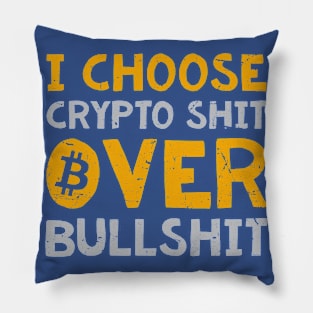 Crypto Over Bullsh*t Pillow