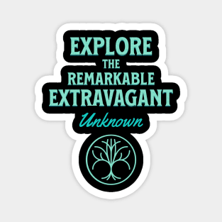 Explore Remarkable Extravagant Unknown Quote Motivational Inspirational Magnet