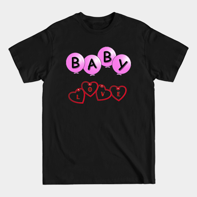 Baby Love - T-Shirt