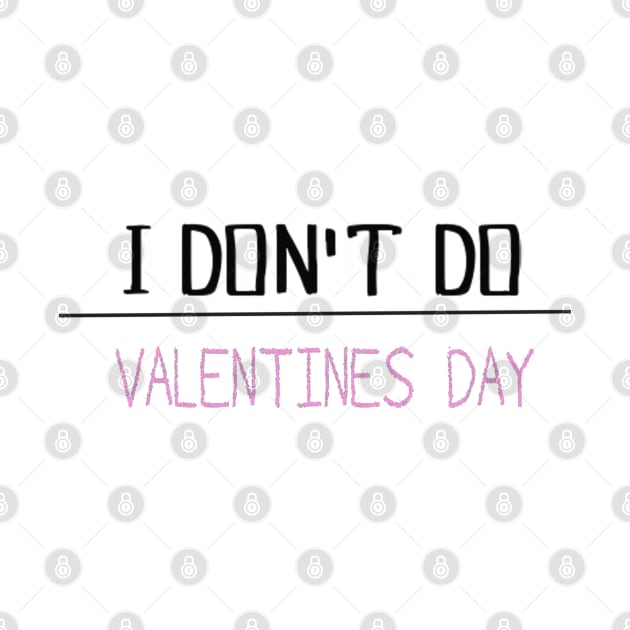 I DON'T DO V-DAY by Kay beany