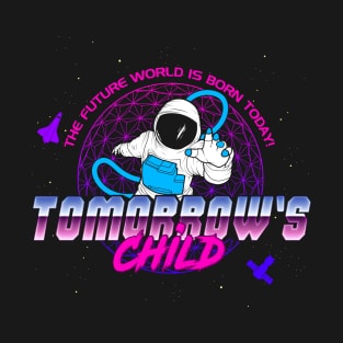 Tomorrow's Child T-Shirt