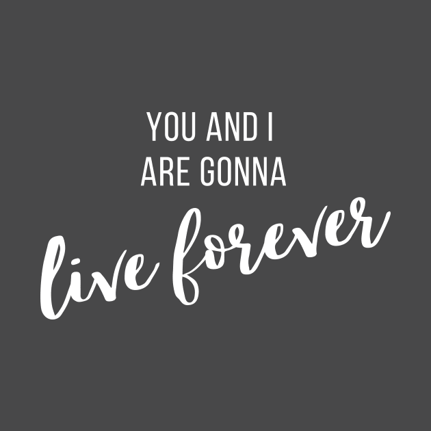 Live Forever II by twentysevendstudio