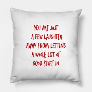 Few LAUGHTER AWAY. Esther Hicks Motivational Minimalist Inspirations mental health Quote Pillow