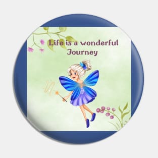 Life is a Wonderful Journey. Fairy Love Pin