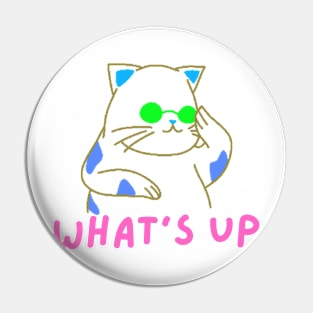 what's up Cat Pin