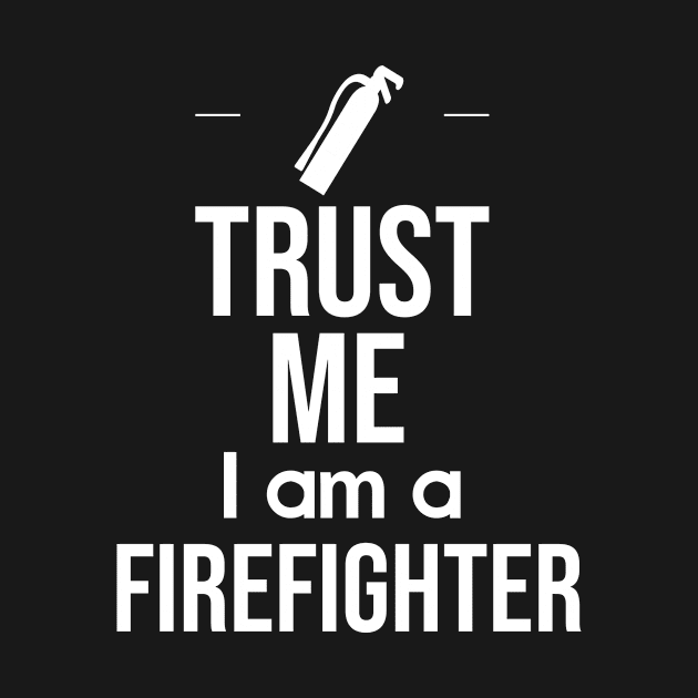 Trust me I am a firefighter by BrechtVdS