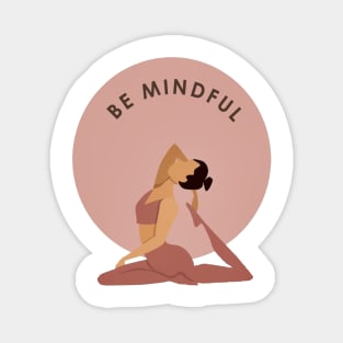 Yoga be mindful design Magnet