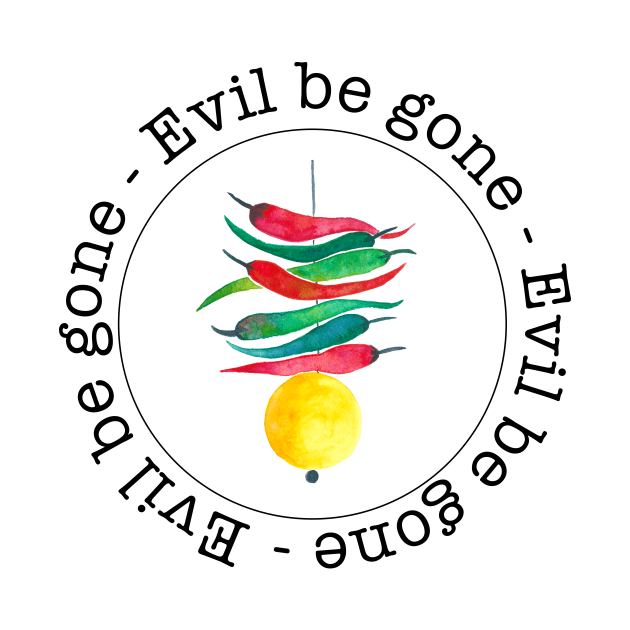 Evil be gone by Home Cyn Home 