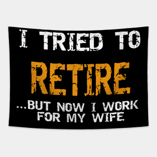 I Tried To Retire.. Tapestry