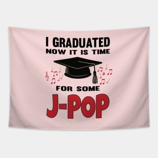 I Graduated now it's time for some J-POP with music notes Tapestry