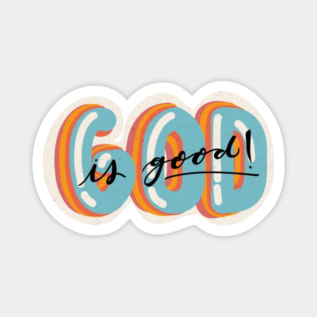 God is good Magnet by VanneSO