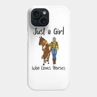 Just A Girl Who Loves Horses Phone Case