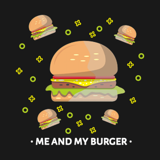 Me And My Burger T-Shirt