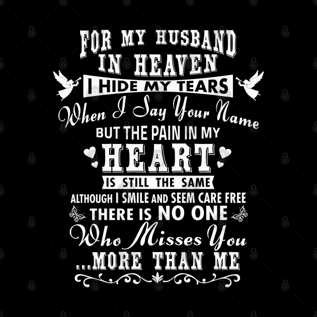 For My Husband in Heaven, I Hide My Tears by The Printee Co