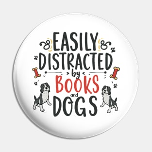 Easily Distracted By Books And Dogs. Pin