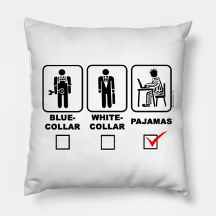 Blue-Collar, White-Collar or Pajama (W) Pillow