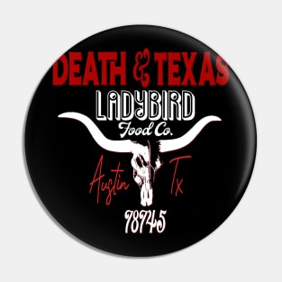 Death & Texas Pin