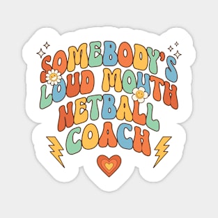 Funny Loudmouth Retro Netball Coach Magnet