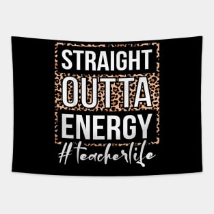 Last Day of School Straight Outta Energy Teacher Tapestry