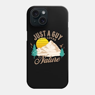 Just A Guy Who Loves Nature, Camping Lover Phone Case