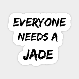 Jade Name Design Everyone Needs A Jade Magnet