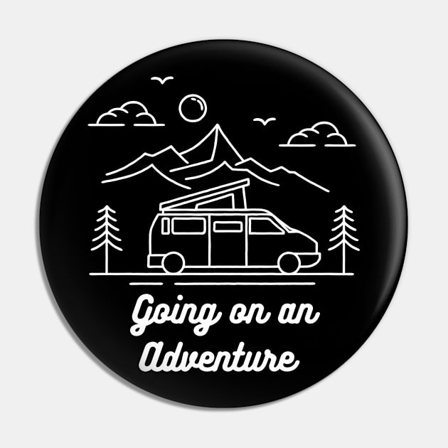 Going on an Adventure Pin by Life Happens Tee Shop