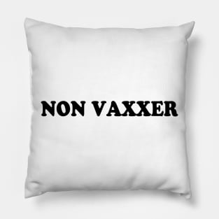 Non Vaxxer Pillow