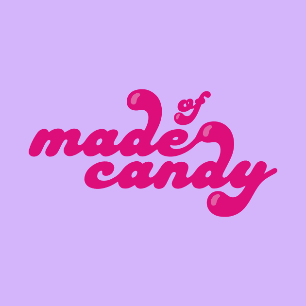 made of candy by Eugene and Jonnie Tee's
