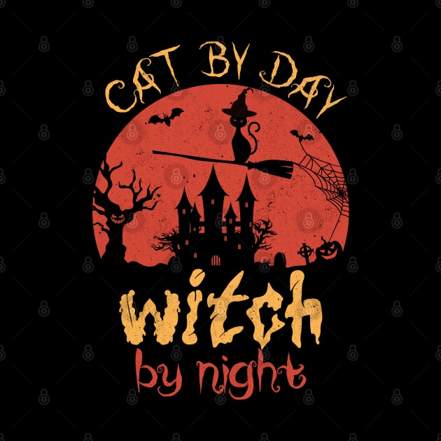 Cat By Day Witch By Night Funny Halloween Gift For Cat Lovers by SbeenShirts