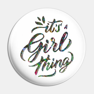 Its a Girl Thing Retro Shirt Pin